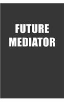 Future Mediator Notebook