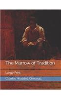 The Marrow of Tradition: Large Print