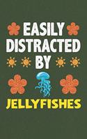 Easily Distracted By Jellyfishes