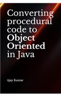 Converting procedural code to Object Oriented in Java