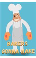 Bakers Gonna Bake: Baking with Kids, 6x9 lined blank notebook, 150 pages, journal to write in for journaling, note, or inspirational quotes, paperback composition book