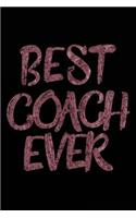 Best Coach Ever: Lined Notebook for Coaches V11