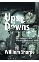 Ups and Downs: Recollections of a Vietnam Helicopter Pilot