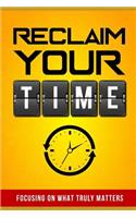 Reclaim Your Time