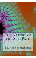 Nature of the Sufi Path