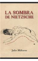 La sombra de Nietzsche