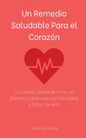 Remedio Saludable Para el Corazón