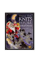 'Twas the Knits Before Christmas