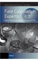 Fate Calculation Experts: Diviners Seeking Legitimation in Contemporary China