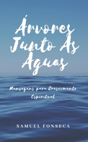 Árvores Junto às Águas