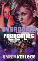 Overcome Frenemies