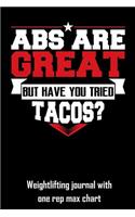ABS Are Great But Have You Tried Tacos?