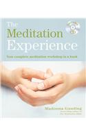 The Meditation Experience: Your Complete Meditation Workshop in a Book [With CD (Audio)]