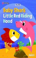 BABY SHARK LITTLE RED RIDING HOOD