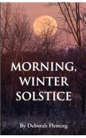 Morning, Winter Solstice