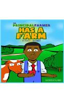 The Principal Farmer Has a Farm