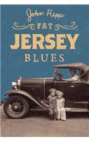 Fat Jersey Blues