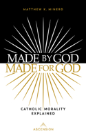 Made by God, Made for God
