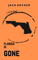 Florida Is Gone