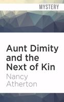 Aunt Dimity and the Next of Kin: (Aunt Dimity)