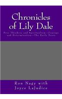 Chronicles of Lily Dale: Free Thinkers and Spiritualism--Courage and Determination--The Early Years