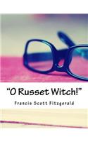 O Russet Witch!
