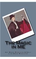 The Magic in Me