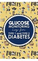 Glucose Monitoring Log for Type 1 and Type 2 Diabetes: Blood Pressure And Glucose Log, Diabetes Logbook, Glucose Testing Log Sheet, Cute Pirates Cover(49 Glucose Monitoring Logs for Type 1 and Type 2 Diabetes)