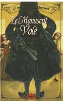Le Manuscrit Vol'. - L''Cole Des Pages Du Roy Soleil T2