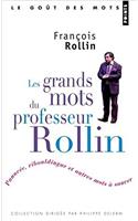 Les grands mots du professeur Rollin