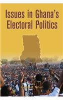 Issues in Ghana's Electoral Politics