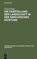 Darstellung Der Landschaft in Der Griechischen Dichtung