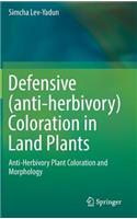 Defensive (anti-herbivory) Coloration in Land Plants