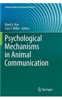 Psychological Mechanisms in Animal Communication