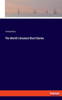 World's Greatest Short Stories