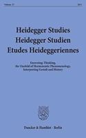 Heidegger Studies / Heidegger Studien / Etudes Heideggeriennes