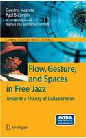 Flow, Gesture, and Spaces in Free Jazz