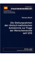 Die Stellungnahmen Der Roemisch-Katholischen Amtskirche Zur Frage Der Menschenrechte Seit 1215