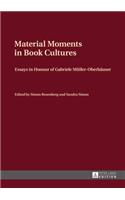 Material Moments in Book Cultures