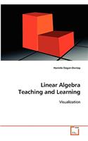 Linear Algebra Teaching and Learning