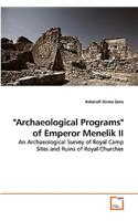 "Archaeological Programs" of Emperor Menelik II