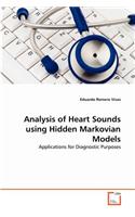 Analysis of Heart Sounds using Hidden Markovian Models