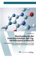 Beschreibung der Insertionsstellen des Lig. vertebropericardiacum