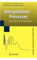 Interpolation Processes: Basic Theory and Applications(Springer Monographs in Mathematics)