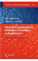 Advanced Computational Intelligence Paradigms in Healthcare 5