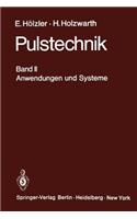 Pulstechnik: Band II Anwendungen Und Systeme