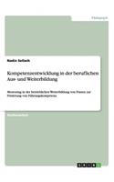 Kompetenzentwicklung in der beruflichen Aus- und Weiterbildung