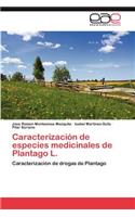 Caracterizacion de Especies Medicinales de Plantago L.