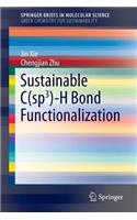 Sustainable C(sp3)-H Bond Functionalization