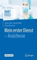 Mein Erster Dienst - Anästhesie